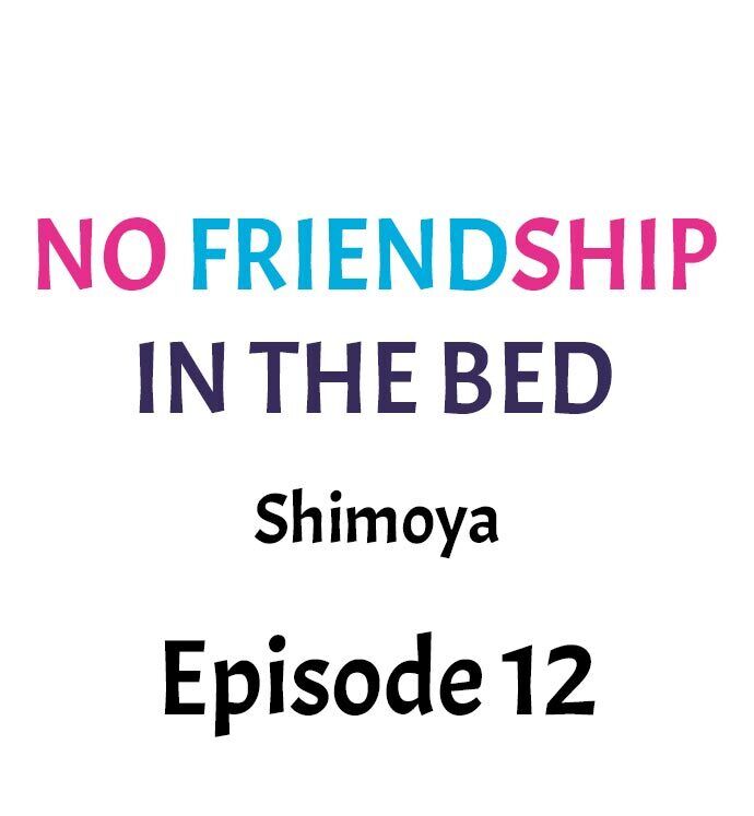 No Friendship in The Bed