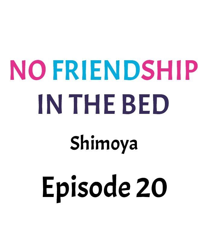 No Friendship in The Bed