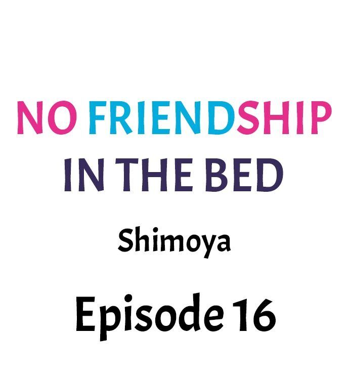 No Friendship in The Bed