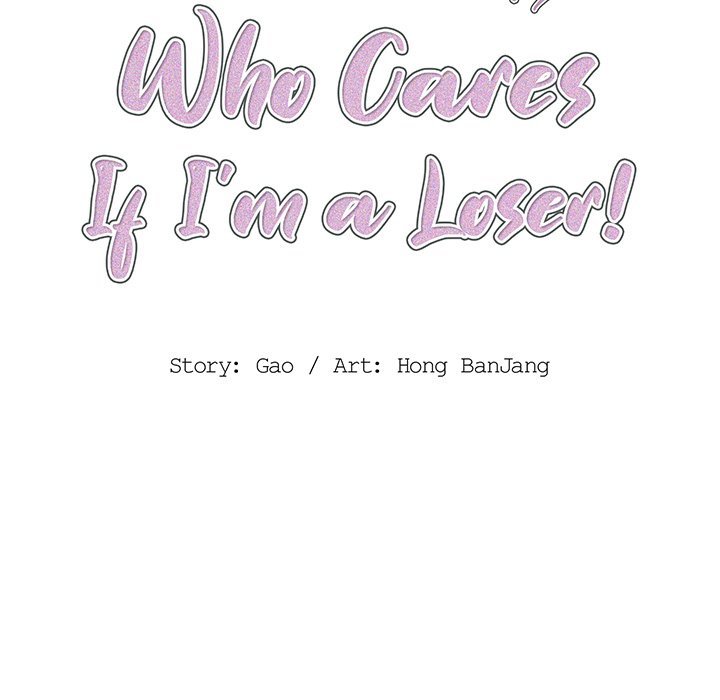 Who Cares If I’m a Loser!