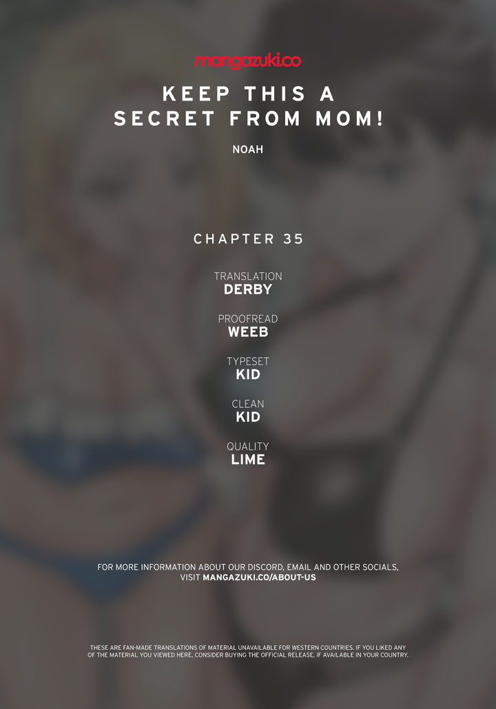 Keep it a secret from your mother