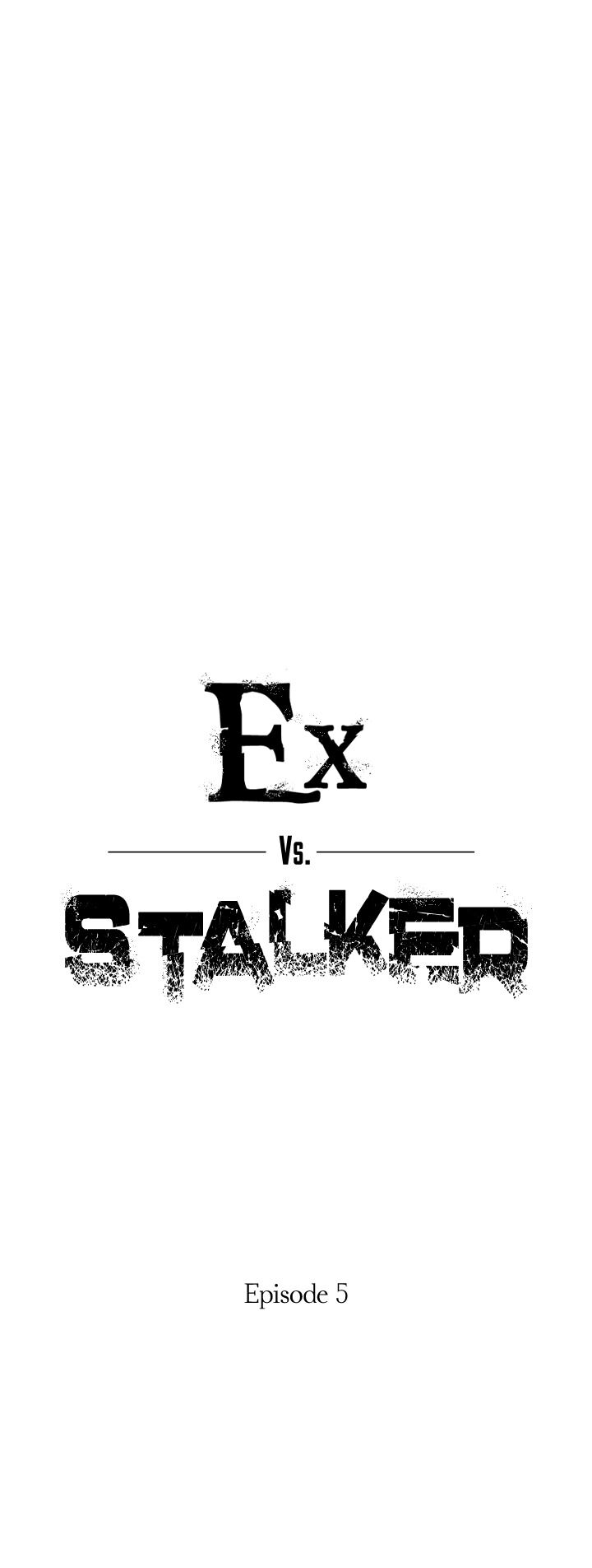 Ex vs. Stalker