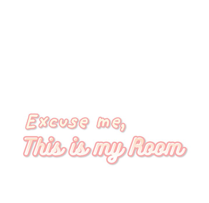 Excuse me, This is my Room