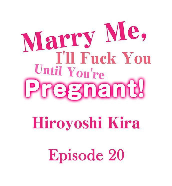 Marry Me, I ll Fuck You Until You re Pregnant!