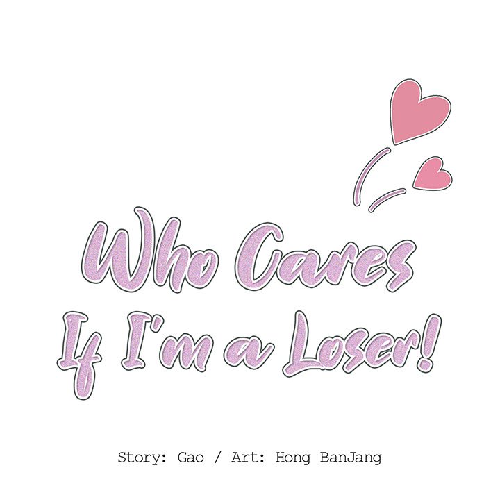 Who Cares If I’m a Loser!