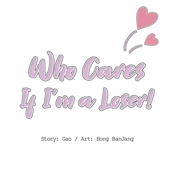 Who Cares If I’m a Loser!