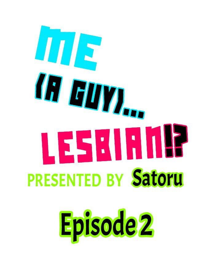 Me (a Guy)… Lesbian!?