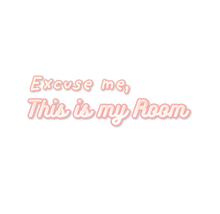 Excuse me, This is my Room