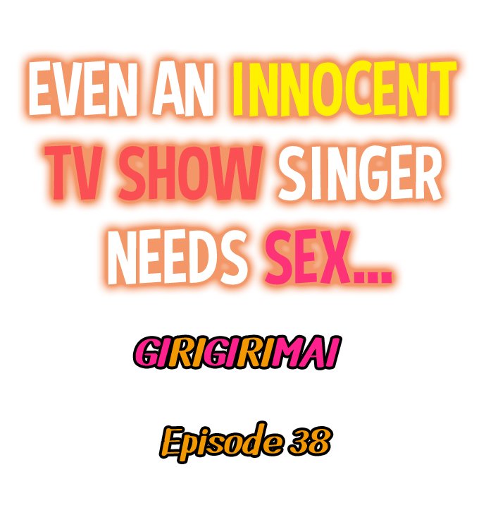 Even an Innocent TV Show Singer Needs Sex…