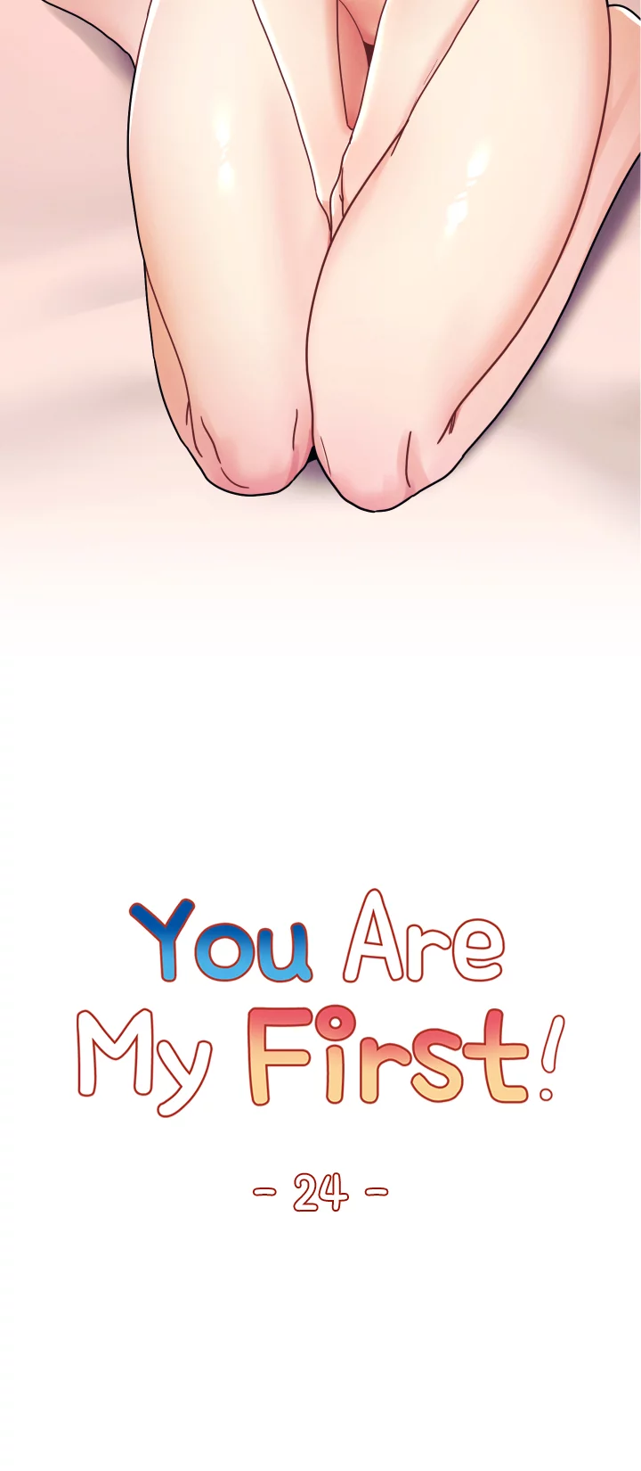 You Are My First