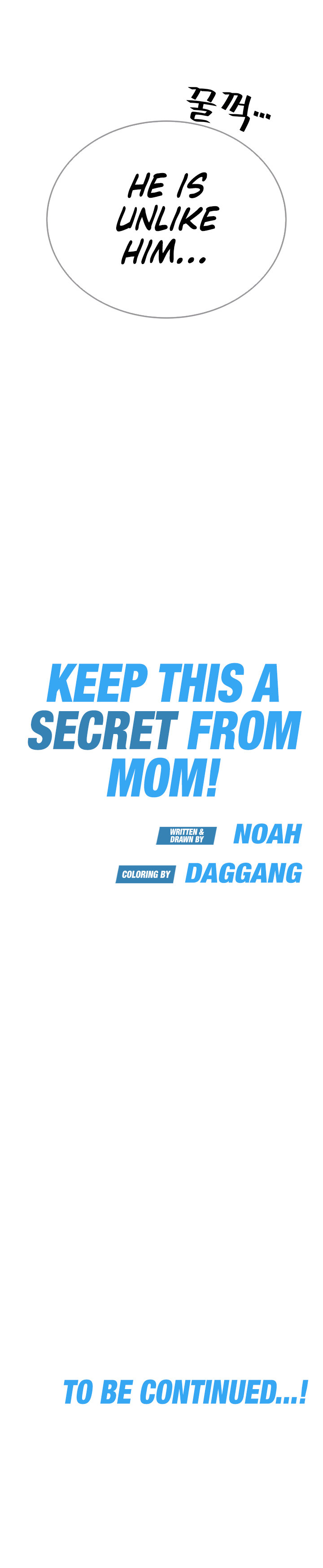 Keep it a secret from your mother