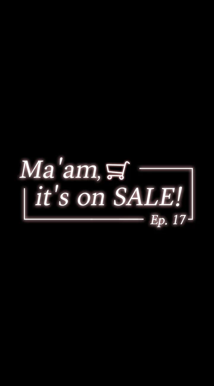 Ma'am, it's on SALE!