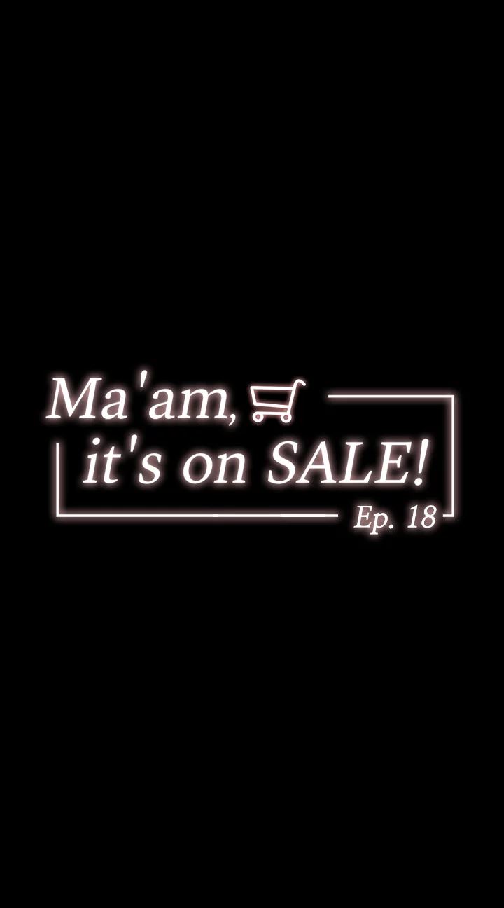 Ma'am, it's on SALE!