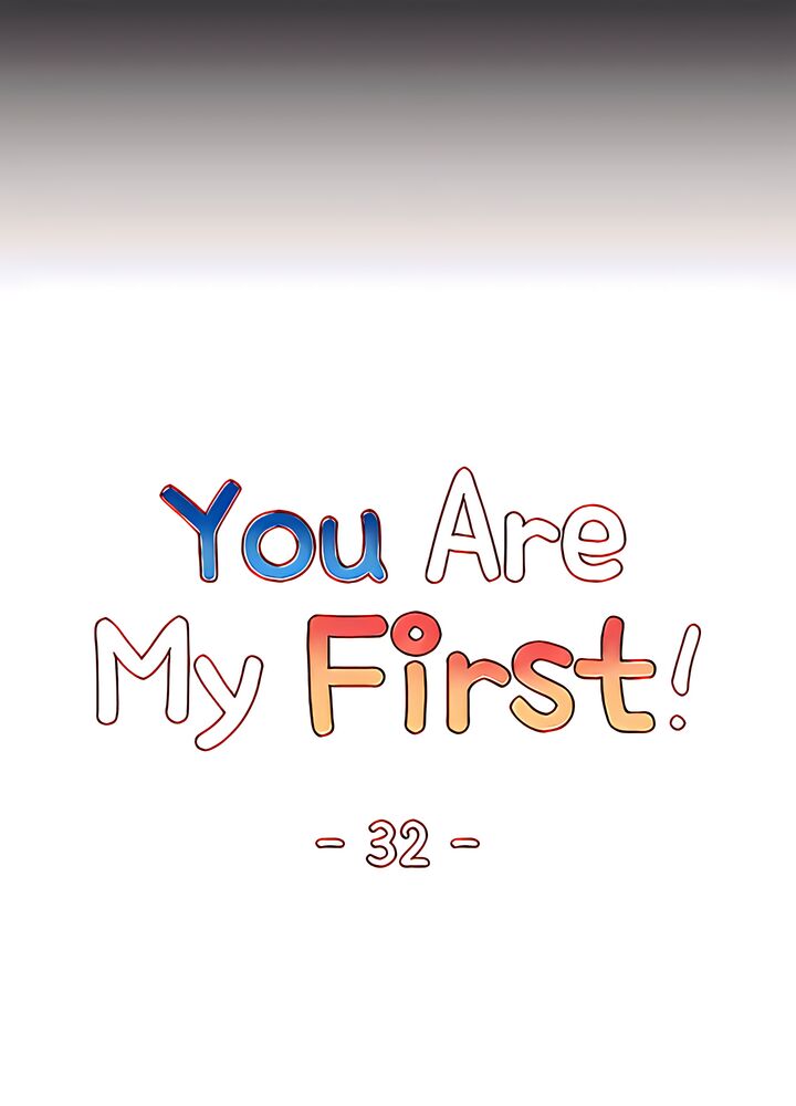 You Are My First