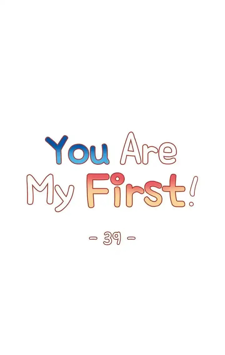 You Are My First