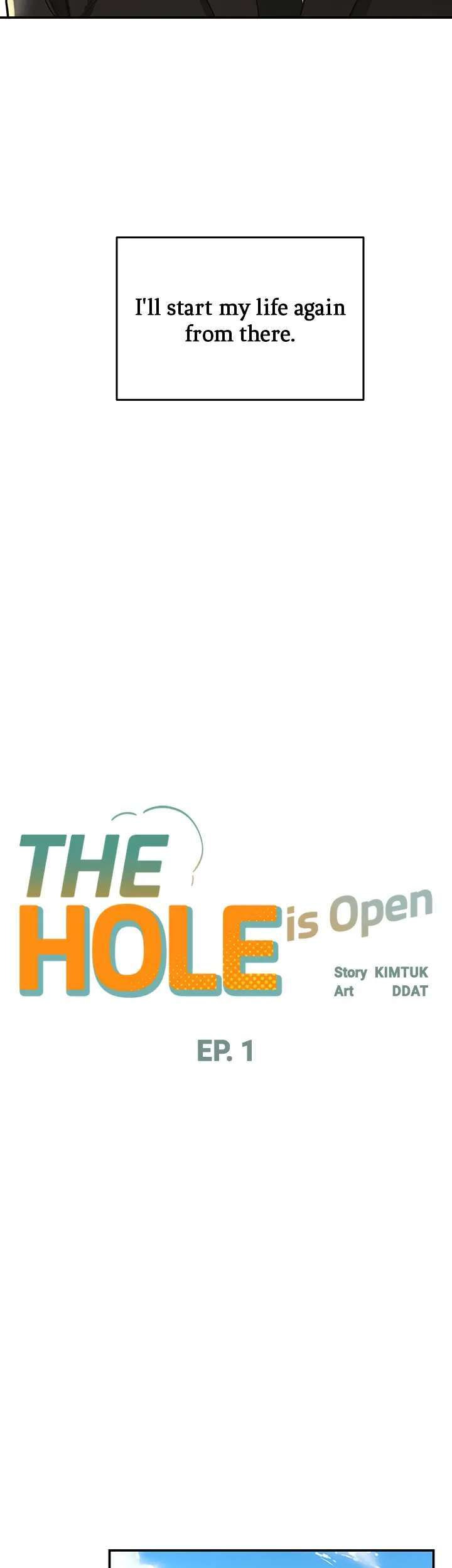 The Hole is Open