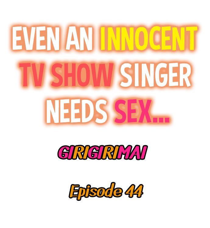 Even an Innocent TV Show Singer Needs Sex…