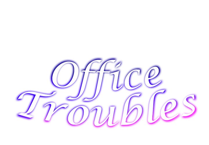 Office Troubles