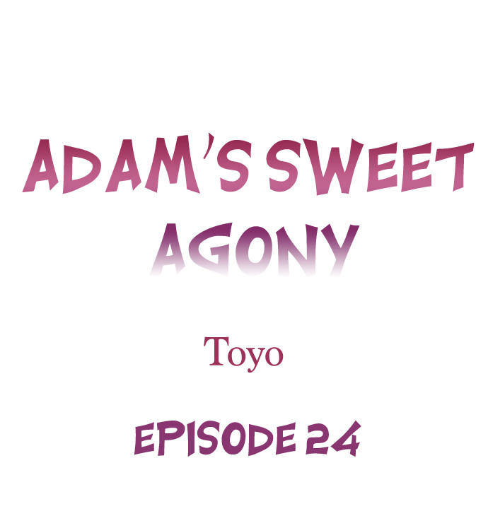 Adam’s Sweet Agony