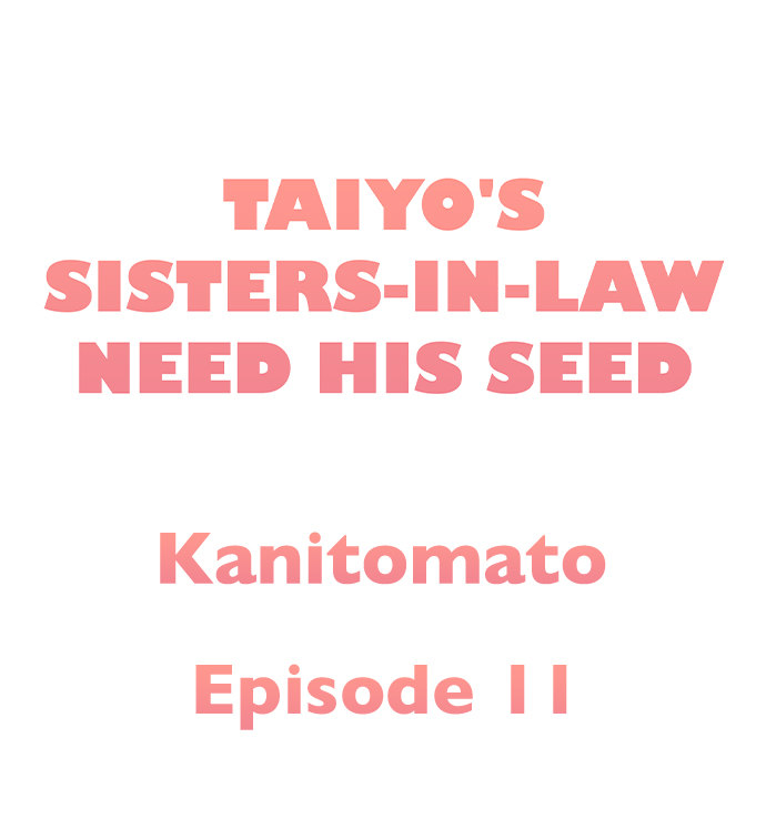 Taiyo’s Sisters-In-Law Need His Seed