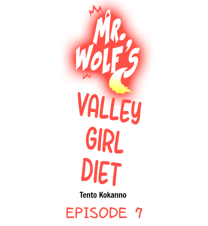 Mr. Wolf’s Valley Girl Diet Chapter 7