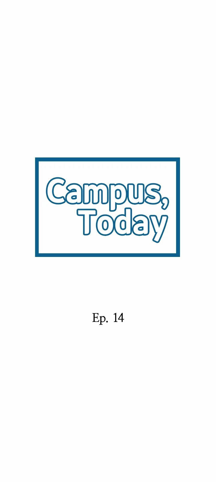 Campus Today Chapter 14