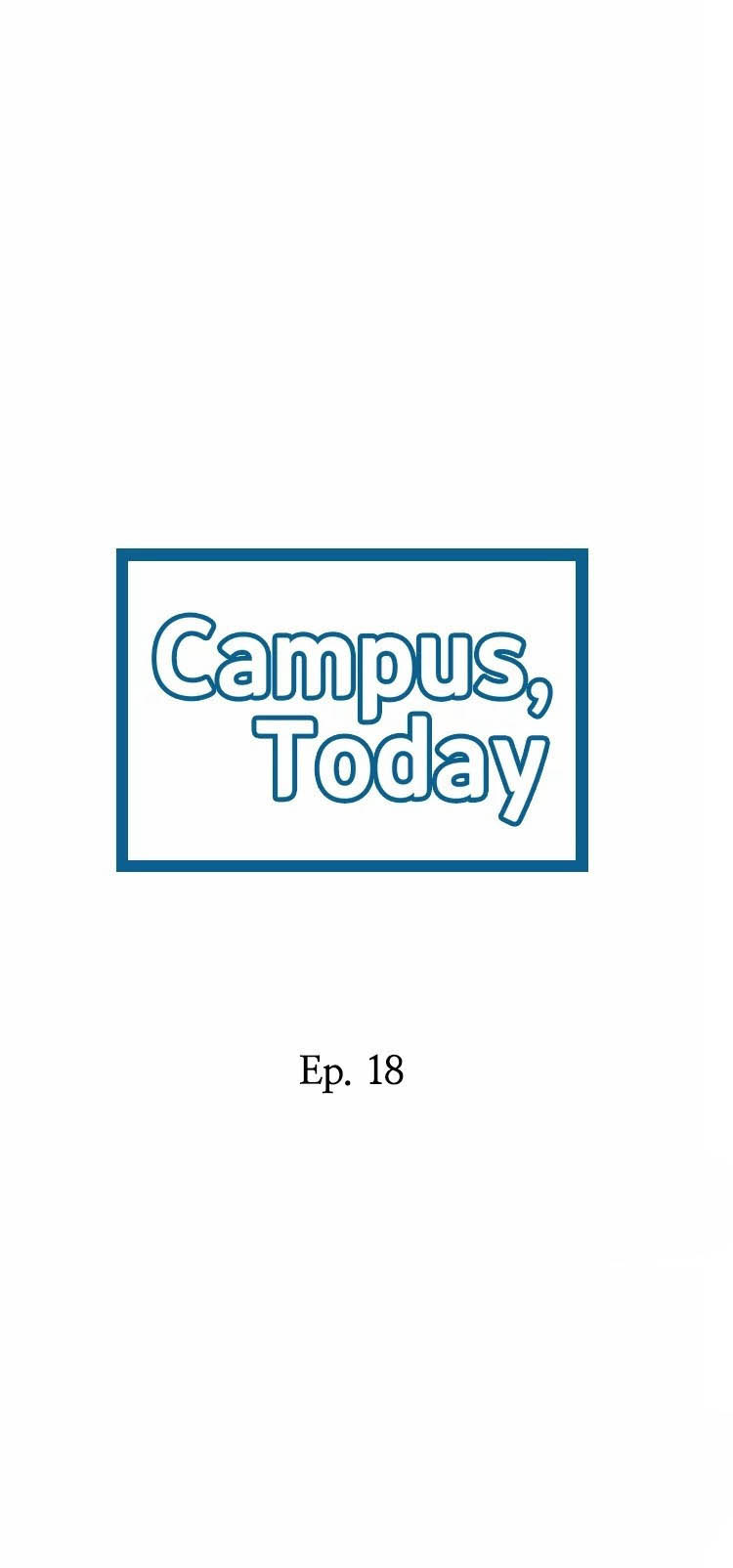 Campus Today Chapter 18