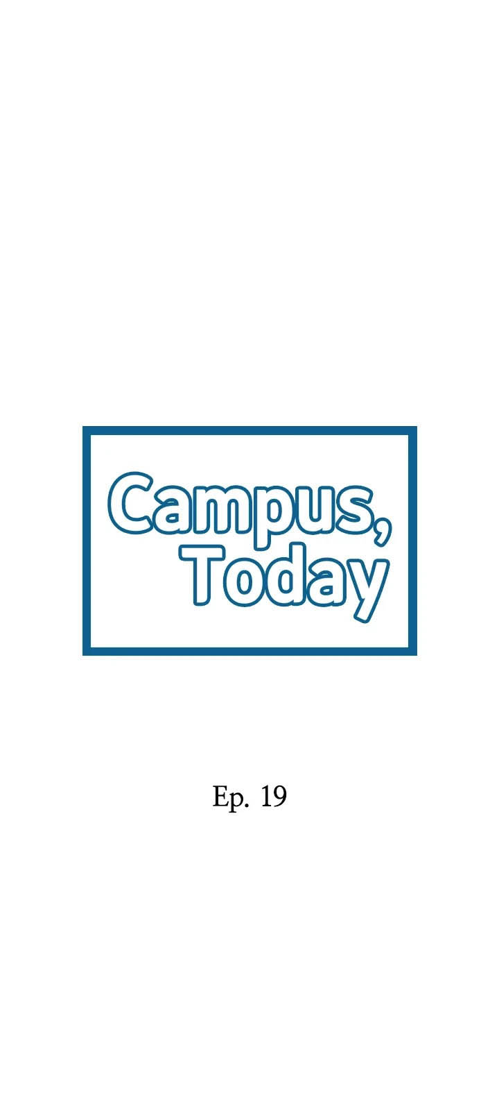 Campus Today Chapter 19