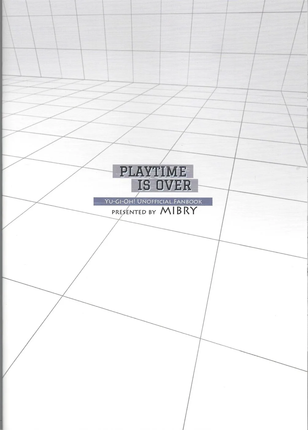 PLAY TIME IS OVER Chapter 1