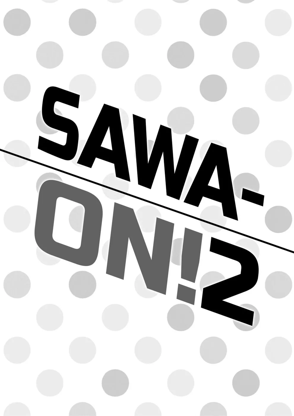 SAWA-ON! Chapter 2