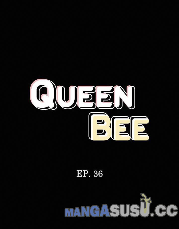 Queen Bee (Andrew) Chapter 36