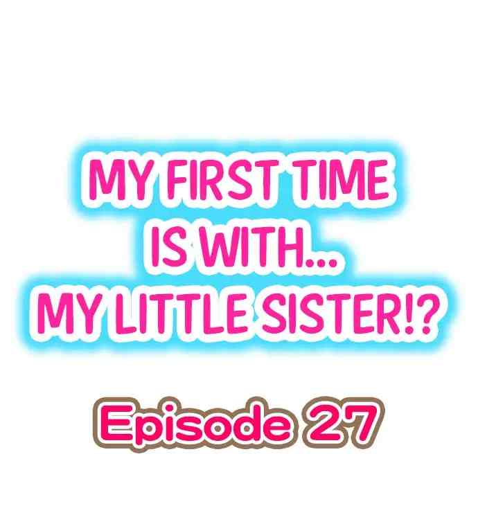 My First Time is with My Little Sister ! Chapter 27