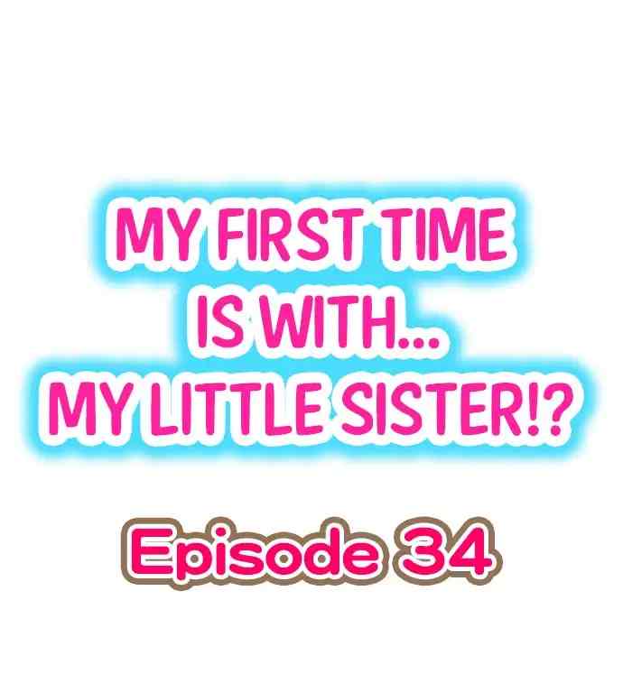 My First Time is with My Little Sister ! Chapter 34