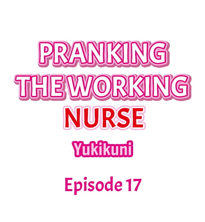 Pranking the Working Nurse Chapter 17