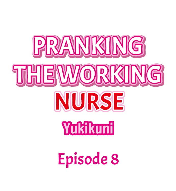 Pranking the Working Nurse Chapter 18