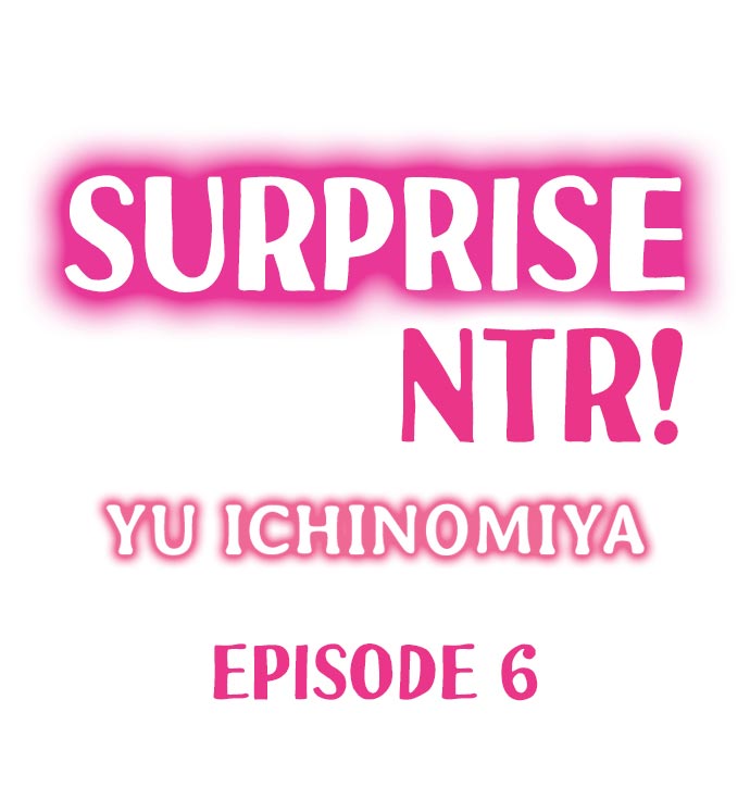 Surprise NTR! Chapter 6