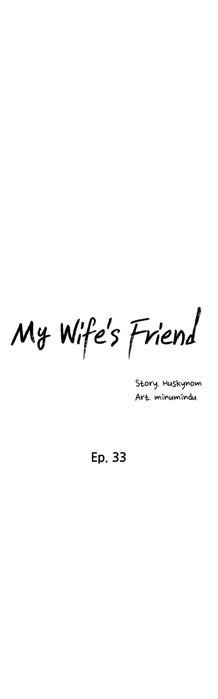 Wife’s Friend Chapter 33