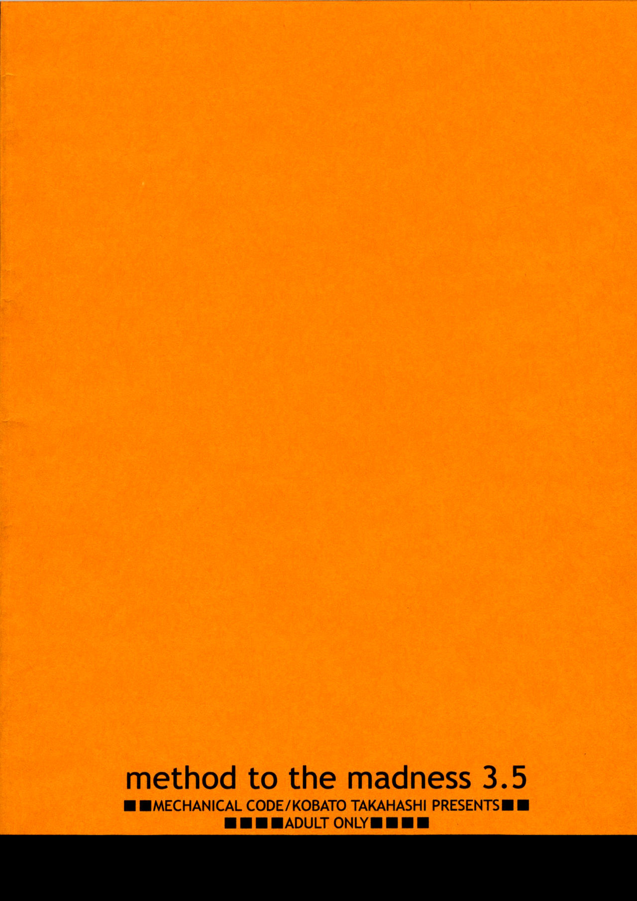 Method to the madness 3.5