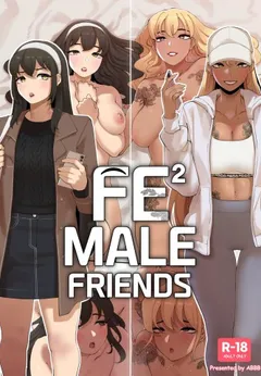 Fe²Male Friends