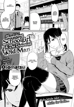 Shoplifting Schoolgirl & The Unrivaled Old Man