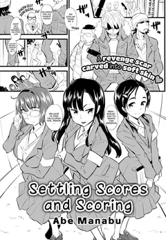 Settling Scores and Scoring