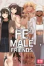 Fe²Male Friends