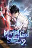 Martial God Regressed to Level 2