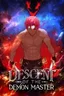 The Descent of the Demonic Master