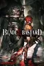 Blade and Bastard