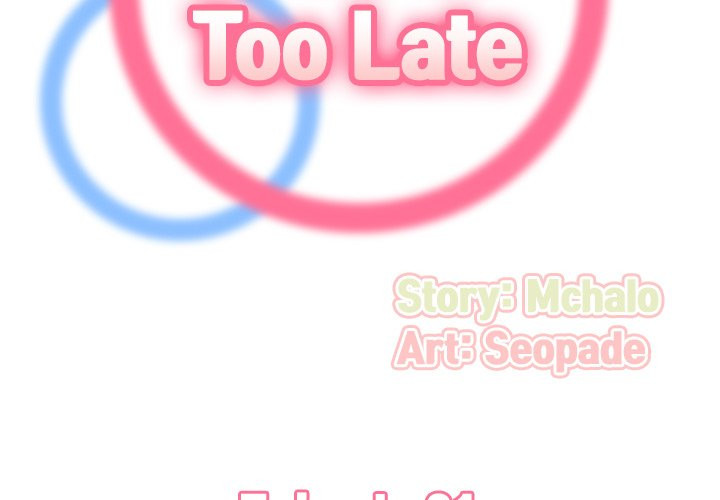 Never Too Late Chapter 21