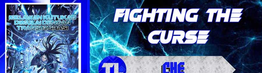 Fighting The Curse (Starting with the Transmigration) Chapter 25