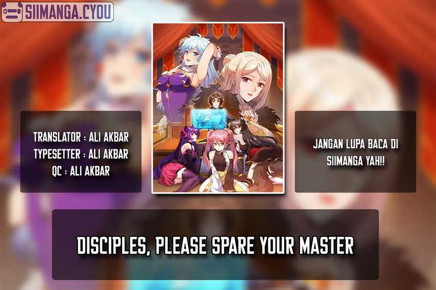 Disciples Please Spare Your Master