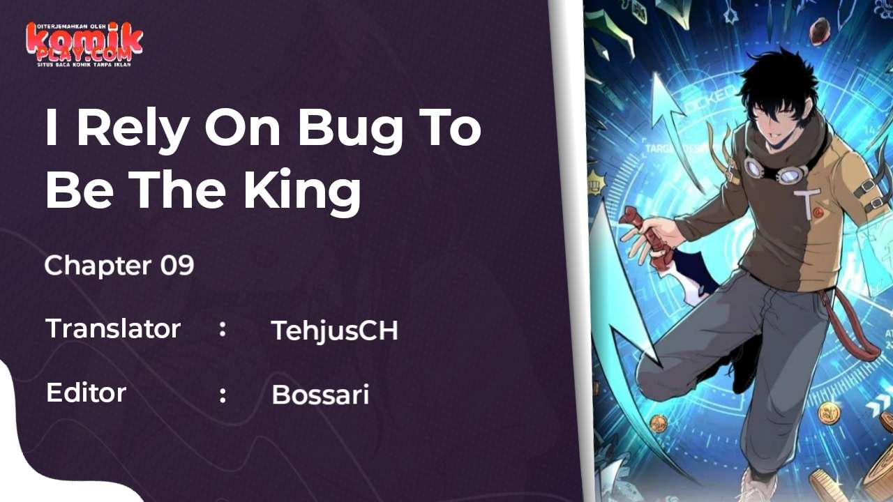 I Rely On BUG To Be The King