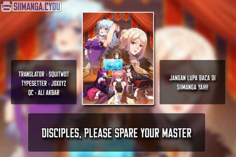 Disciples Please Spare Your Master